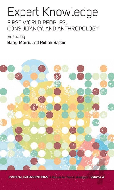 Rohan Bastin, Barry Morris, Janine R. Wedel, Craig R. Janes - Expert Knowledge, Häftad