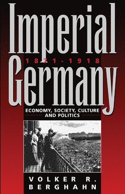 Imperial Germany 1871-1918 1