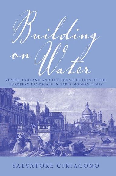 Salvatore Ciriacono - Building on Water, Inbunden