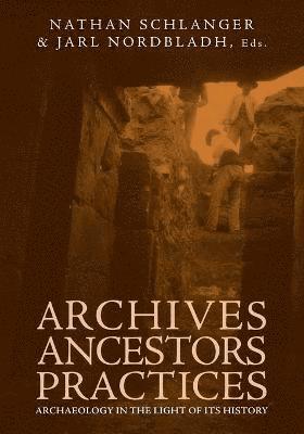 Archives, Ancestors, Practices 1