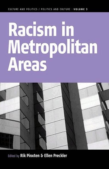 Rik Pinxten, Ellen Preckler - Racism in Metropolitan Areas, Inbunden
