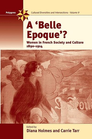 Diana Holmes, Carrie Tarr - Belle Epoque?, Häftad