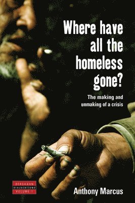 Where Have All the Homeless Gone? 1