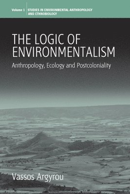 The Logic of Environmentalism 1