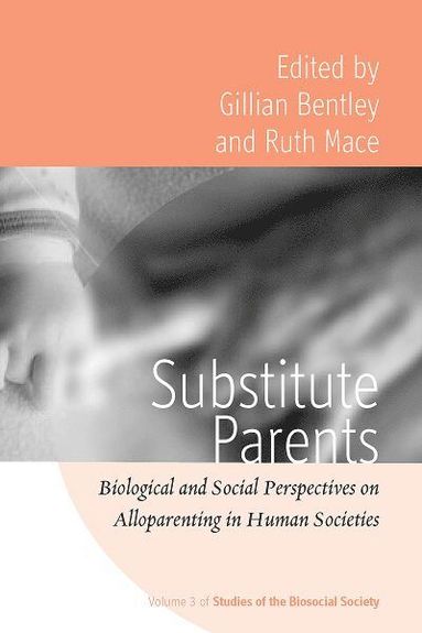 Gillian Bentley, Ruth Mace - Substitute Parents, Inbunden