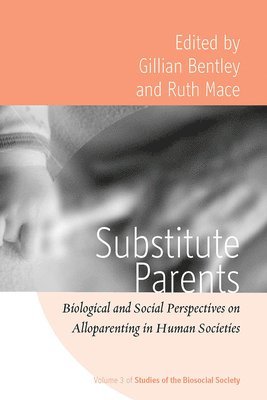 Gillian Bentley, Ruth Mace, Gillian Bentley Bentley - Substitute Parents, Inbunden