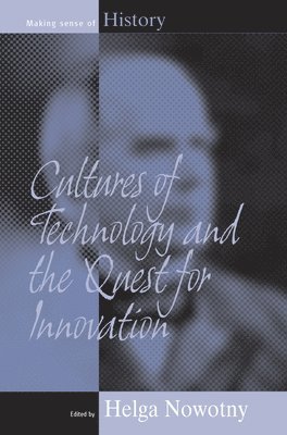 Cultures of Technology and the Quest for Innovation 1