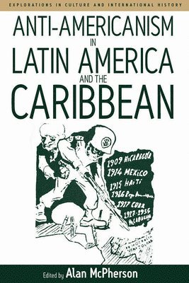 Alan McPherson, Alan Mcpherson - Anti-americanism in Latin America and the Caribbean, Häftad