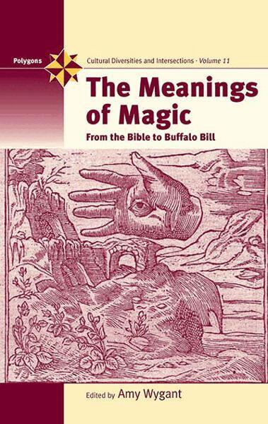 Amy Wygant - Meanings of Magic, Inbunden