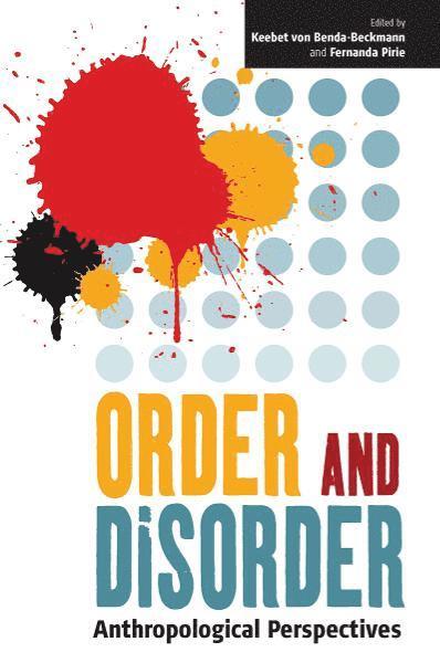 Keebet von Benda-Beckmann, Fernanda Pirie, Keebet Von Benda-Beckmann - Order and Disorder, Inbunden