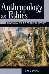 bokomslag Anthropology as Ethics