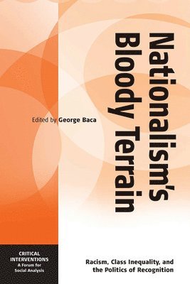 George Baca - Nationalism's Bloody Terrain, Häftad