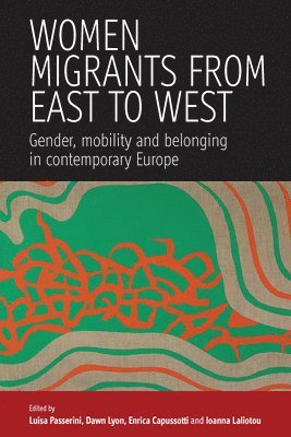 uisa, Dawn Lyon, Enrica Capussotti, Ioanna Laliotou, Uisa - Women Migrants From East to West, Inbunden