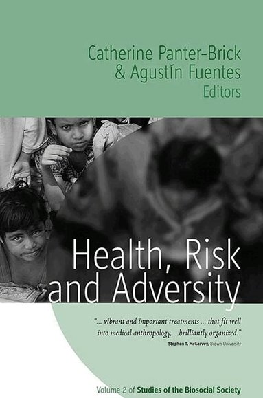 Catherine Panter-Brick, Agustín Fuentes - Health, Risk, and Adversity, Häftad