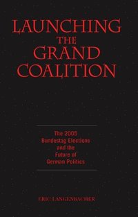 bokomslag Launching the Grand Coalition