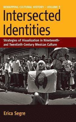 Erica Segre - Intersected Identities, Inbunden