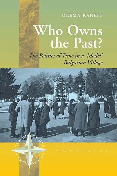 Deema Kaneff - Who Owns the Past?, Häftad