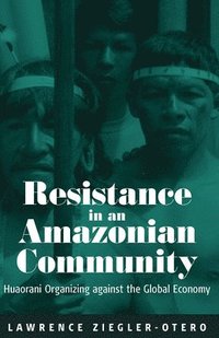 bokomslag Resistance in an Amazonian Community