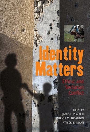 James L. Peacock, Patricia M. Thornton, Patrick B. Inman - Identity Matters, Häftad