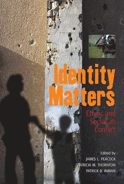 James L. Peacock, Patricia M. Thornton, Patrick B. Inman - Identity Matters, Häftad