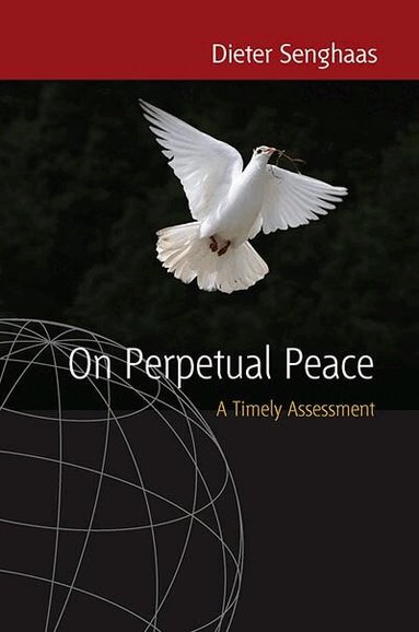 Dieter Senghaas - On Perpetual Peace, Inbunden