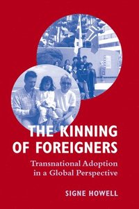 bokomslag The Kinning of Foreigners