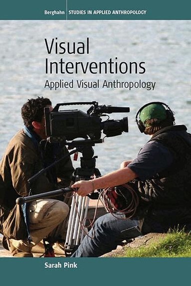Sarah Pink - Visual Interventions, Inbunden