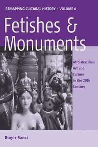 bokomslag Fetishes and Monuments