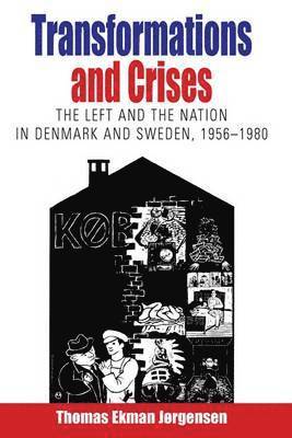 Thomas Ekman Jørgensen - Transformations and Crises, Inbunden