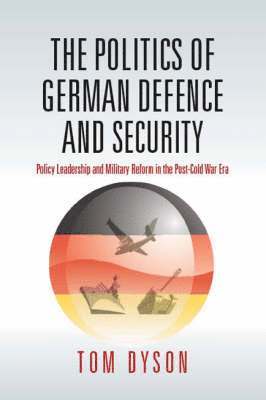 The Politics of German Defence and Security 1