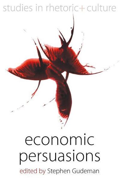 Stephen Gudeman - Economic Persuasions, Inbunden