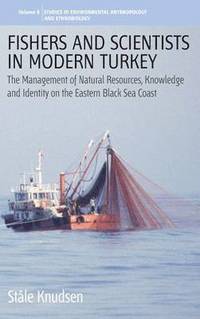 bokomslag Fishers and Scientists in Modern Turkey