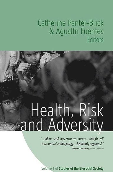 Catherine Panter-Brick, Agustín Fuentes - Health, Risk, and Adversity, Inbunden