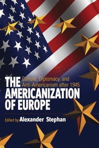 bokomslag The Americanization of Europe