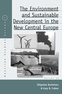 bokomslag The Environment and Sustainable Development in the New Central Europe
