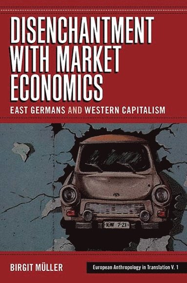 bokomslag Disenchantment with Market Economics