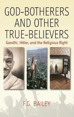 God-botherers and Other True-believers 1