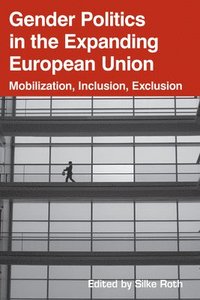 bokomslag Gender Politics in the Expanding European Union