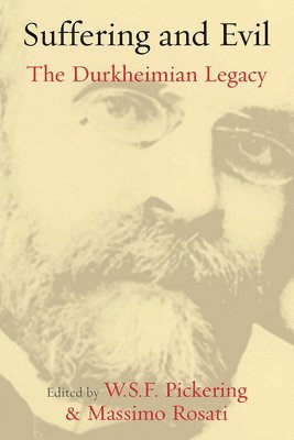W. S. F. Pickering, Massimo Rosati - Suffering and Evil, Inbunden
