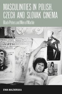 bokomslag Masculinities in Polish, Czech and Slovak Cinema