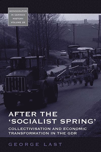 George Last - After the 'Socialist Spring', Inbunden