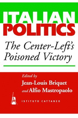 bokomslag The Center-Left's Poisoned Victory