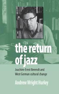 bokomslag The Return of Jazz