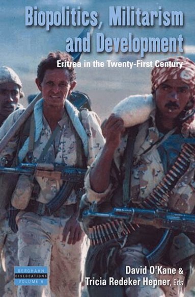 David O'Kane, Tricia Redeker Hepner - Biopolitics, Militarism, and Development, Inbunden