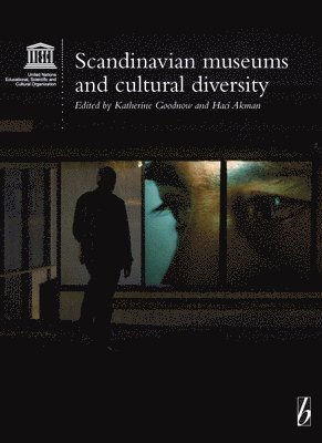 bokomslag Scandinavian Museums and Cultural Diversity