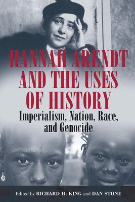 Hannah Arendt and the Uses of History 1