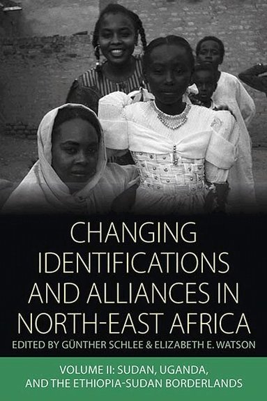 Günther Schlee, Elizabeth E. Watson - Changing Identifications and Alliances in North-east Africa, Inbunden