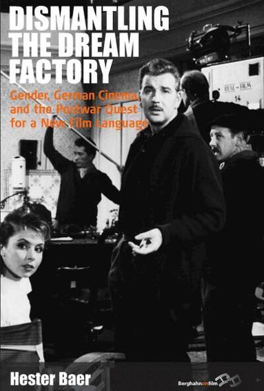 Hester Baer - Dismantling the Dream Factory, Inbunden