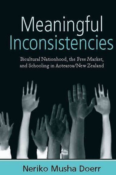 Neriko Musha Doerr - Meaningful Inconsistencies, Inbunden
