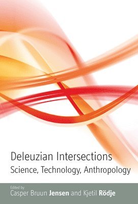 Casper Bruun Jensen - Deleuzian Intersections, Inbunden
